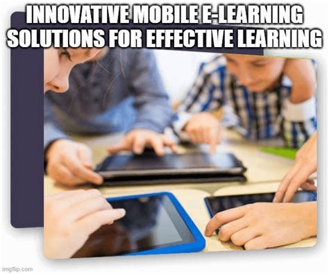 Innovative Mobile E Learning Solutions For Effective Learning Imgflip