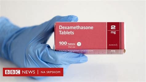Korona Virus Šta Je Deksametazon I Kako Deluje Bbc News Na Srpskom