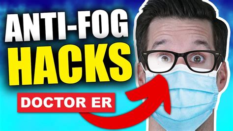 how to stop glasses from fogging up when wearing a mask — hacks that really work doctor er