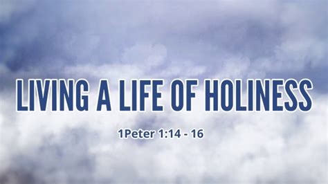 Living A Life Of Holiness Faithlife Sermons