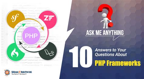 Ask Me Anything: 10 Answers to Your Questions About PHP Frameworks ...
