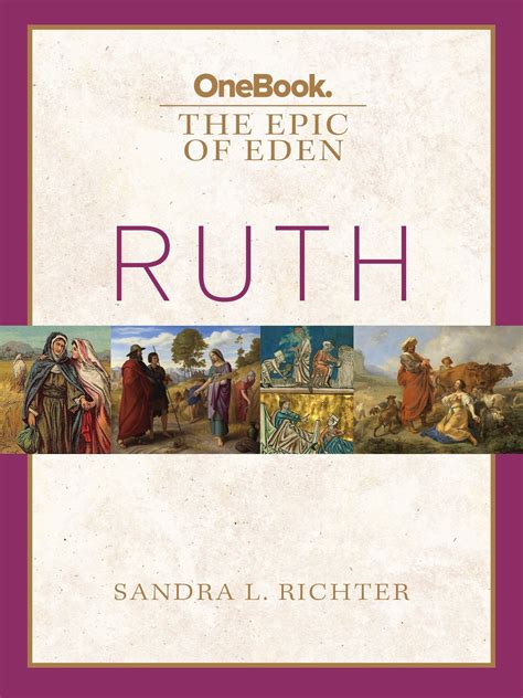 The Epic Of Eden Ruth By Sandra L Richter Goodreads