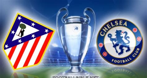 Chelsea felt more comfortable than us and won the game deservedly. Big Clash: Atletico Madrid vs Chelsea Preview | Football Bible
