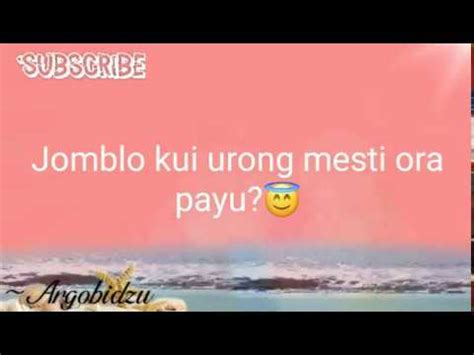 Maybe you would like to learn more about one of these? Jomblo Kui Urung Mesti Ra Payu Kata Kata Jowo Cocok Buat ...