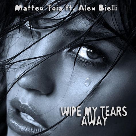 Wipe My Tears Away Tribute To Judith Feat Alex Bielli Song And
