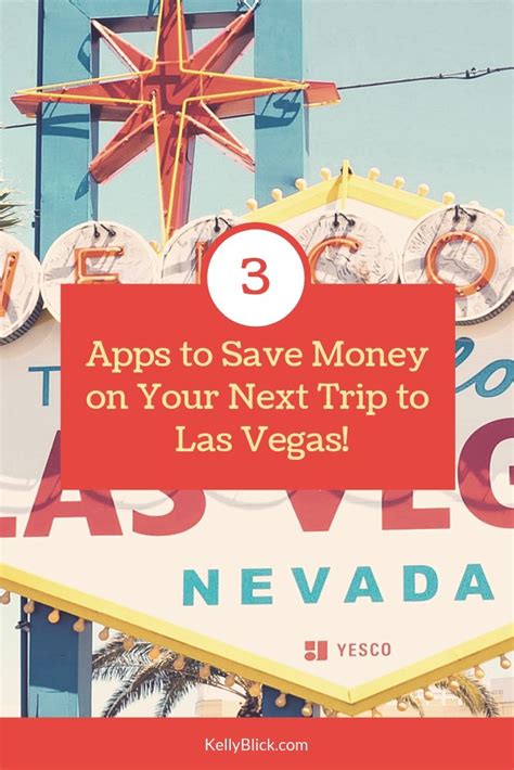 3 Apps To Use To Save Money On Your Next Trip To Las Vegas Las Vegas