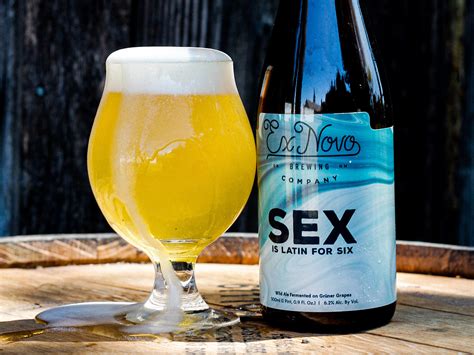 ex novo brewing celebrates its sixth anniversary with sex 6th anniversary wild ale