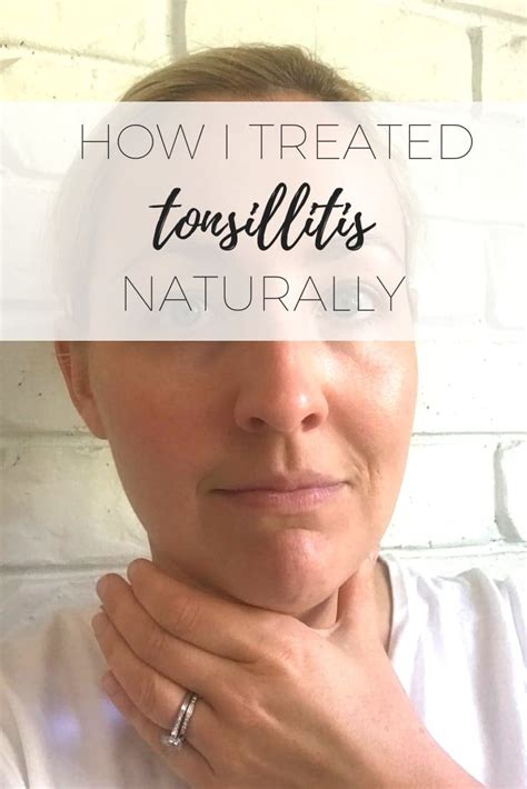 Help Heal Tonsilitis Naturally With A Few Easy Home Remedies Remedies
