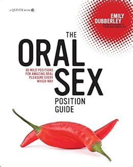 The Oral Sex Position Guide Wild Positions For Amazing Oral