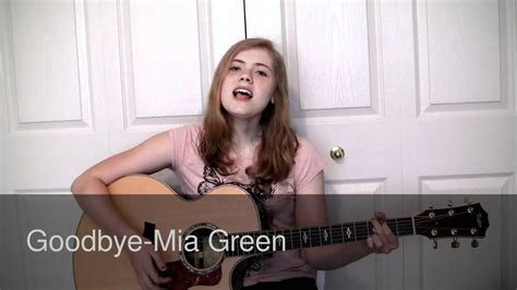 Mia Green Goodbye Youtube