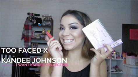 Kandee Johnson X Too Faced Collection Tutorial Youtube