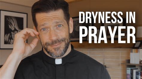 Fr Mike Schmitz Battling Dryness In Prayer Video Brown Pelican