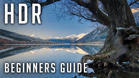 Hdr Photography Beginners Guide How To Create Realistic Hdr Photos