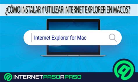 Usar Internet Explorer En Macos 】guía Paso A Paso 2024