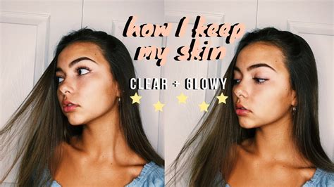 How I Keep My Skin Clear Glowing My Skin Care Routine Youtube