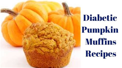 Reverse Diabetes Diabetic Pumpkin Muffins Recipes Youtube