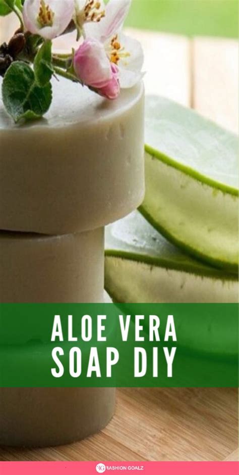 Aloe Vera Soap Diy Fashion Goalz In Homemade Soap Recipes Diy