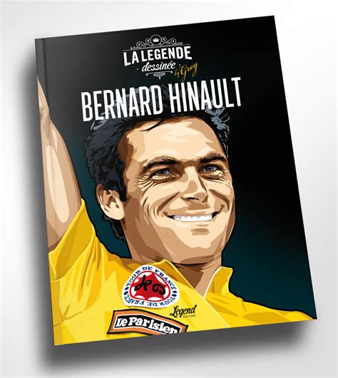 Bernard Hinault The Legend Now In A Book Of Art Exclusive