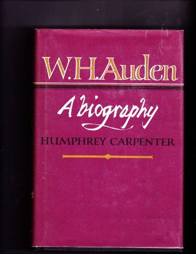 Wh Auden A Biography By Carpenter Humphrey Good Good 1981 First