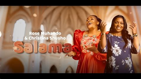 Salama Rose Muhando X Christina Shusho Official Lyric Video Youtube
