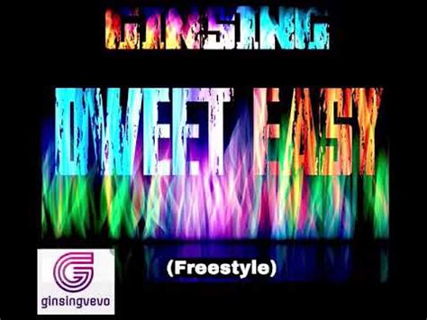 GINSING DWEET EASY Official Audio YouTube