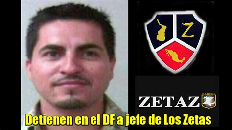 Líder De Los Zetas En Sonora Detenido En El Df Ellos Y Nosotros