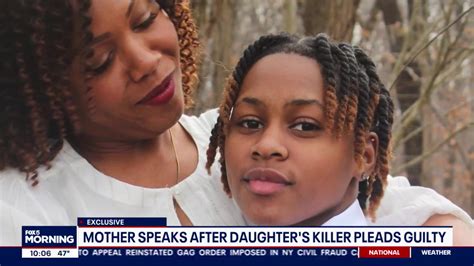 Im Numb Mother Speaks After Daughters Killer Pleads Guilty In Exclusive Interview