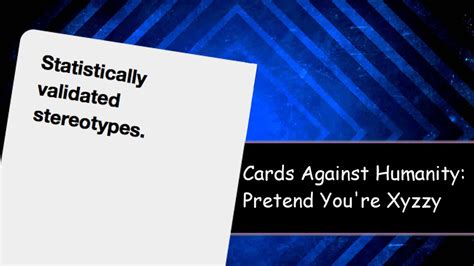 Beita cards against, classic card game humanity, 1 2 3 4 5 6 expansion pack contains 672 cards. Cards Against Humanity: Part 1 - PRETEND YOU'RE XYZZY - YouTube