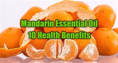 10 Health Benefits Of Mandarin Essential Oil