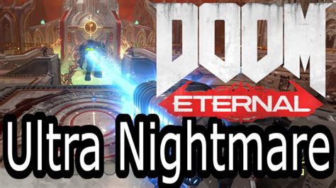 Doom Eternal Ultra Nightmare Youtube