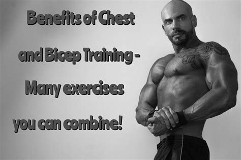 Why should I train Chest and Biceps together? 4 Good Reasons & More