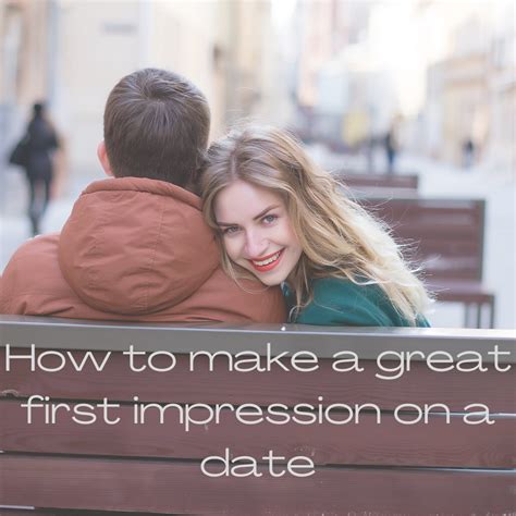 How To Make A Great First Impression On A Date — Match Made In Scotland