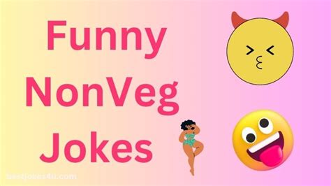 40 Funny Non Veg Jokes To Make Laughter
