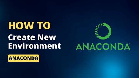 How To Create A New Environment In Anaconda Anaconda Tutorial Youtube