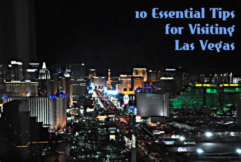 10 Essental Tips For Visiting Las Vegas By Elle Croft