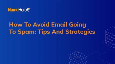 How To Avoid Email Going To Spam Tips And Strategies