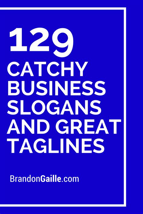 List Of 151 Catchy Business Slogans And Great Taglines Business