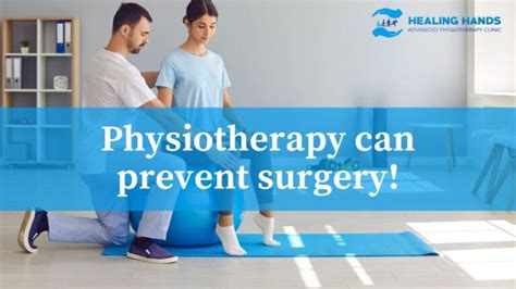 Physiotherapy Can Prevent Surgery Healing Hands