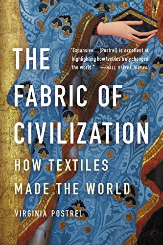 Pdf Download Free The Fabric Of Civilization How Textiles Made T