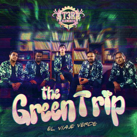 Album The Green Trip T3r Elemento Qobuz Download And Streaming In