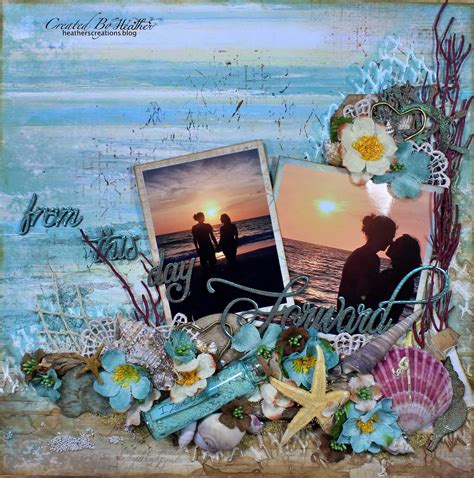From This Day Forward Creative Embellishments Beach Scrapbook Layouts