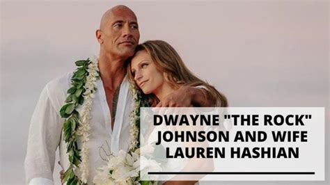 Info And Pics Of Dwayne Johnson With His Wife Lauren Hashian Celebritopedia