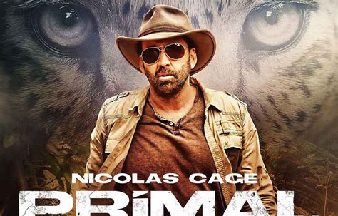 Primal 2019 Review Nicolas Cage Action Thriller Heaven Of Horror