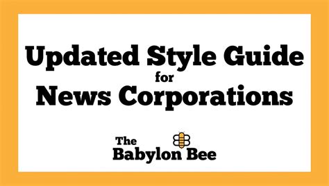 The Babylon Bees Updated Style Guide For News Corporations Babylon Bee