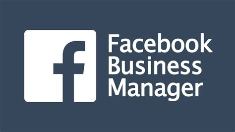 Facebook Business Manager Everything You Should Know