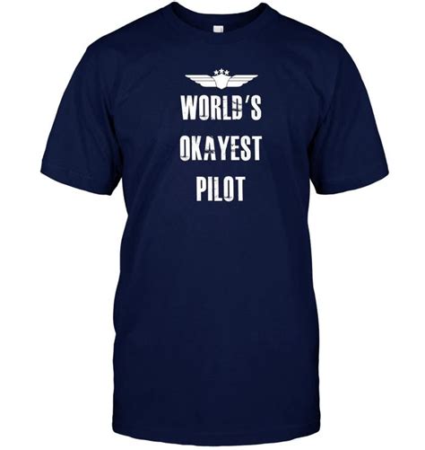 Worlds Okayest Pilot Funny Flying Aviation T Shirt T Shirts Tank Tops