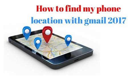 ❣◕ ‿ ◕❣ you can track locations. How to find my phone location with gmail 2017|How to track ...