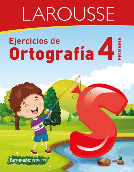 Ejercicios De Ortografia Primaria 4 Ediciones Larousse Libro En
