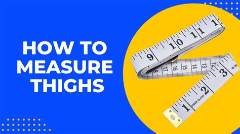 How To Measure Thighs Simple To Follow Youtube