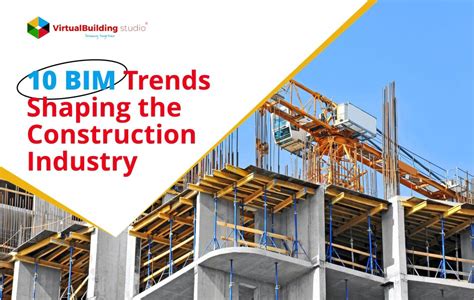 10 BIM Trends Shaping The Construction Industry In 2024 BIM Trades